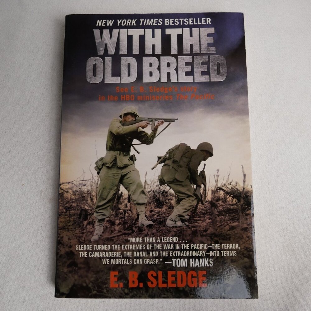 "With The Old Breed" By E.B. Sledge Paperback WWII Memoir